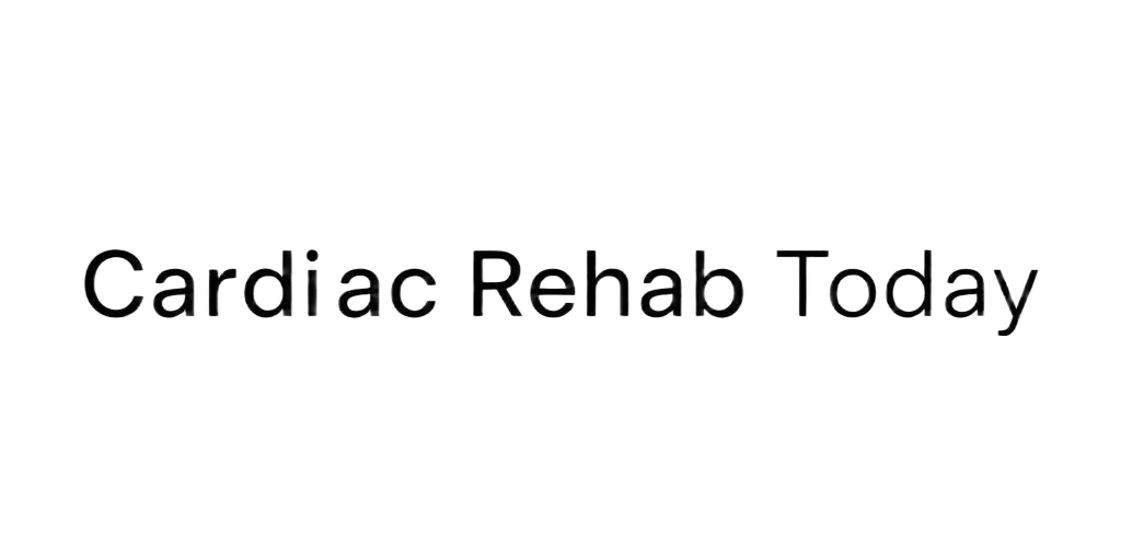 Cardiac Rehab Today